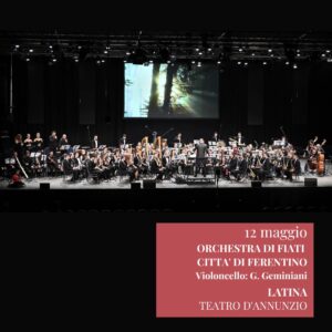 Orchestra di Fiati “Città di Ferentino” / Violoncello solista: Gabriele Geminiani – 12 maggio, Latina