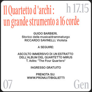 “Il Quartetto d’Archi: un grande strumento a 16 corde” con Guido Barbieri e Riccardo Savinelli // Ingresso gratuito