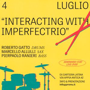 Roberto Gatto “Interacting  with ImperfecTrio”: Seminario + Concerto