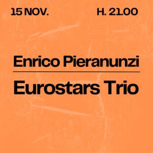 15 novembre: Enrico Pieranunzi Eurostars Trio – Teatro di Villa Lazzaroni